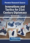 Innovations and Tactics for 21st Century Diplomacy