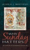 Why Sunday Matters