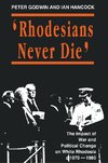 RHODESIANS NEVER DIE REV/E