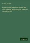 Etymologisch-Identische Wörter mit verschiedener Bedeutung im Deutschen und Englischen