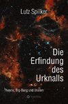 Die Erfindung des Urknalls