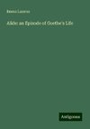 Alide: an Episode of Goethe's Life