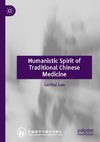 Humanistic Spirit of Traditional Chinese Medicine