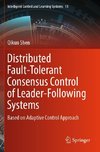 Distributed Fault-Tolerant Consensus Control of Leader-Following Systems