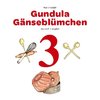 Gundula Gänseblümchen 3