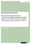 Propuesta de implementación de actividades de gamificación para la Unidad didáctica del Perfekt en el aula de alemán como primera lengua extranjera nivel A1.2