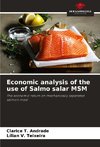 Economic analysis of the use of Salmo salar MSM