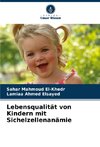 Lebensqualität von Kindern mit Sichelzellenanämie