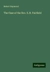 The Case of the Rev. E. B. Fairfield