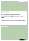 Die pädagogische Debatte um die Verschärfung des Jugendstrafrechts seit 2006