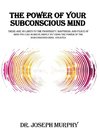 The Power of Your Subconscious Mind