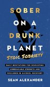 Sober On A Drunk Planet