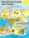 Atlas Africano Ilustrado para Crianças