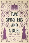 Two Spinsters and a Duel