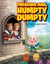 Preacher Man, Humpty Dumpty