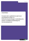 Exzerpt einer qualitativen und einer quantitativen Studie zu Geburtsentscheidungen. Außerklinische Geburt und Weheneinleitung bei Gestationsdiabetes