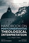 Handbook on Postconservative Theological Interpretation