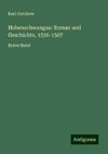 Hohenschwangau: Roman und Geschichte, 1536-1567