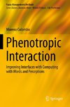 Phenotropic Interaction