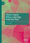 China's Japan Policy: Learning from the Past