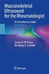 Musculoskeletal Ultrasound for the Rheumatologist