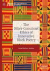 The Other-Conscious Ethics of Innovative Black Poetry