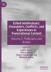 Exiled Intellectuals: Encounters, Conflicts, and Experiences in Transnational Context