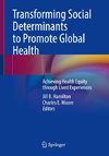 Transforming Social Determinants to Promote Global Health