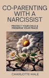 Co-Parenting With A Narcissist