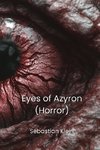 Eyes of  Azyron  (Horror)