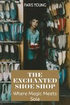 The Enchanted Shoe Shop