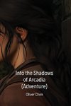 Into the  Shadows of  Arcadia (Adventure)