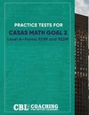 Practice Tests for Math GOAL 2  Level A¿Forms 921M and 922M