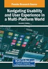 Navigating Usability and User Experience in a Multi-Platform World