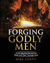 Forging Godly Men