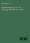 Reise-Erinnerungen aus den Vereinigten Staaten von Amerika