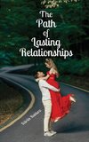 The Path of Lasting Relationships