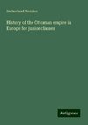 History of the Ottoman empire in Europe for junior classes