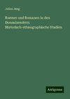 Roemer und Romanen in den Donaulaendern: Historisch-ethnographische Studien