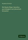 Die Mande-Neger-Sprachen psychologisch und phonetisch betrachtet