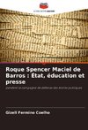 Roque Spencer Maciel de Barros : État, éducation et presse