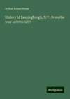 History of Lansingburgh, N.Y., from the year 1670 to 1877