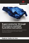 Superconductor through microwave-assisted hydrothermalization