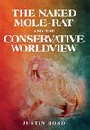 The Naked Mole Rat and the Conservative Worldview