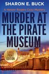 Murder at the Pirate Museum - LARGE PRINT