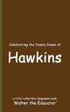 Celebrating the Family Name of Hawkins