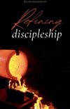 Refining Discipleship