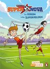 Penguin JUNIOR - Einfach selbst lesen: Fußball-Supernova - Ein Verein voller Superhelden