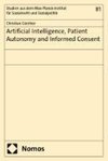 Artificial Intelligence, Patient Autonomy and Informed Consent