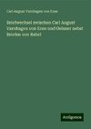 Briefwechsel zwischen Carl August Varnhagen von Ense und Oelsner nebst Briefen von Rahel